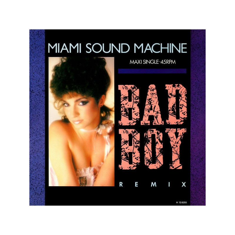 MIAMI SOUND MACHINE - BAD BOY (ED. 1986)