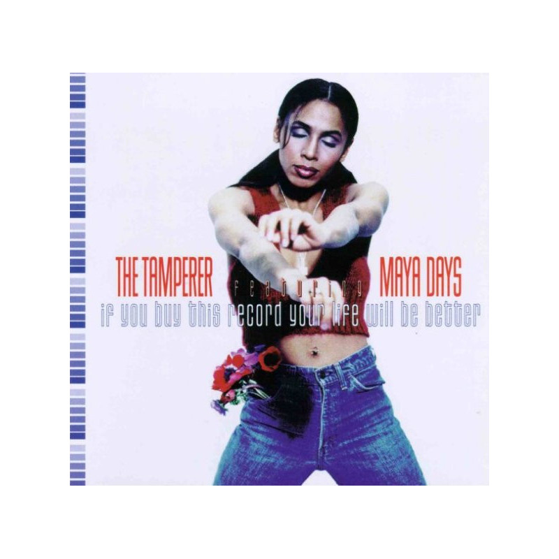 THE TAMPERER - IF YOU BUY THIS RECORD YOUR LIFE WILL BE BETTER (ED. 1999)