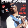 STEVIE WONDER - I JUST CALLED TO SAY I LOVE YOU (ED. 1984)