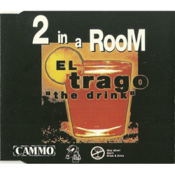 2 IN A ROOM - EL TRAGO