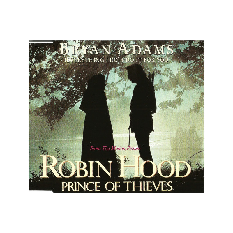 BRYAN ADAMS - (EVERYTHING I DO) I DO IT FOR YOU (ED. 1991)