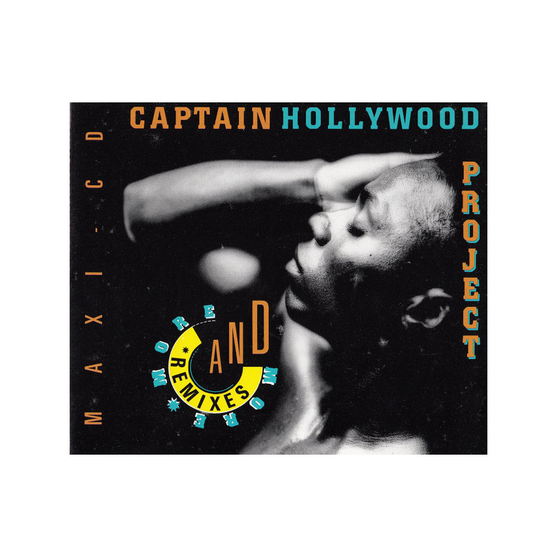 CAPTAIN HOLLYWOOD PROJECT - MORE AND MORE (REMIXES) (ED. 1992)