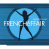 FRENCH AFFAIR - I WANT YOUR LOVE (ED. 2000)