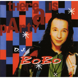DJ BOBO - THERE IS A PARTY...