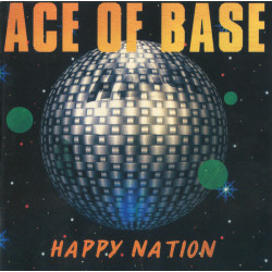 ACE OF BASE - HAPPY NATION...