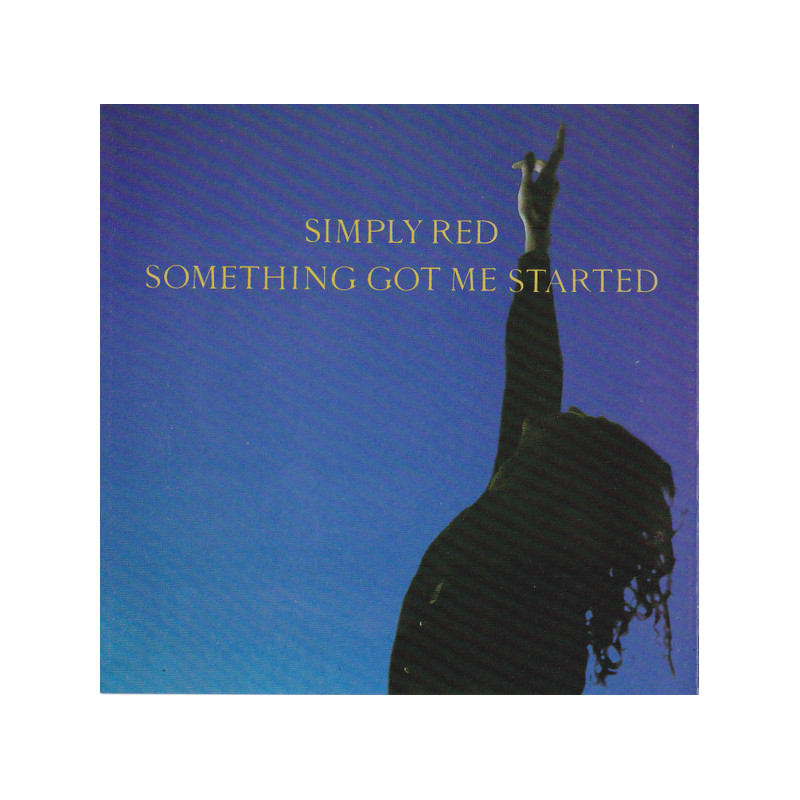 SIMPLY RED - SOMETHING GOT ME STARTED (ED. 1991)