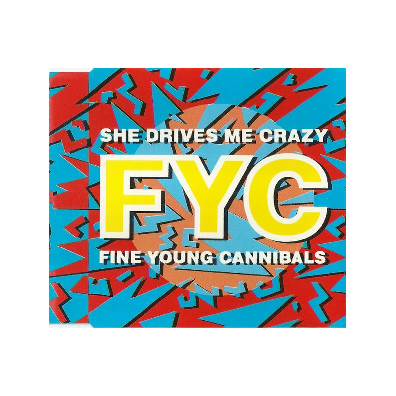 FINE YOUNG CANNIBALS - SHE DRIVES ME CRAZY