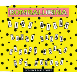 BOMBALURINA - ITSY BITSY...