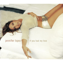 JENNIFER LOPEZ - IF YOU HAD...