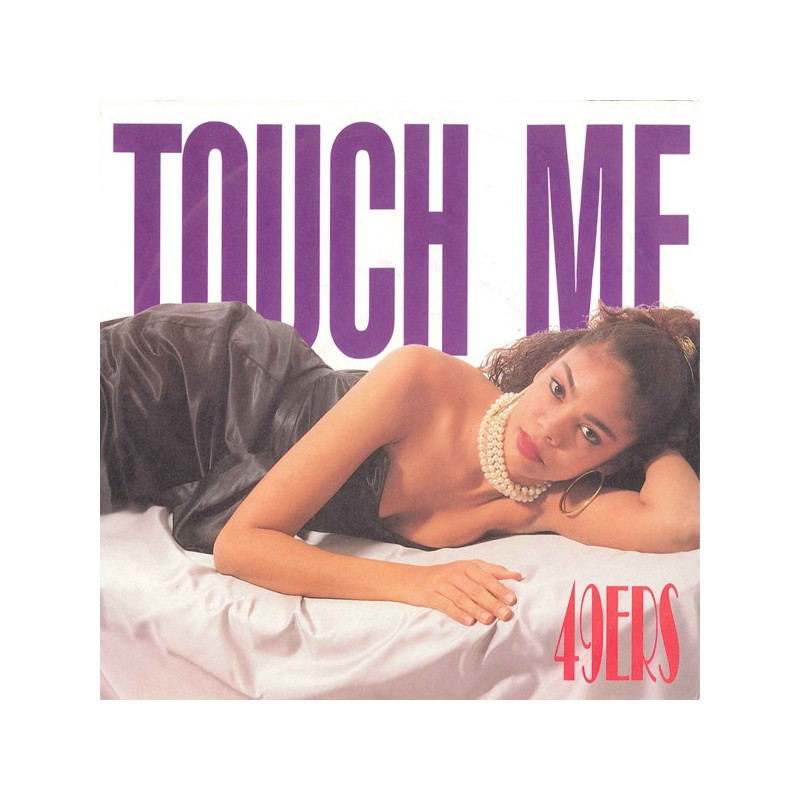 49ERS - TOUCH ME (ED. 1989)
