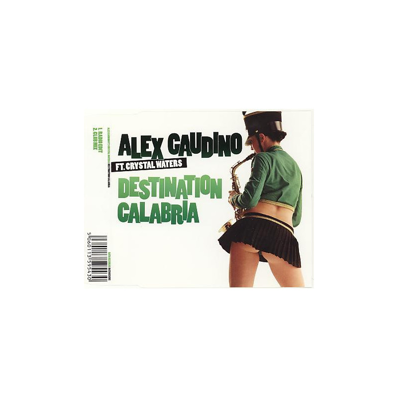 ALEX GAUDINO FT. CRYSTAL WATERS - DESTINATION CALABRIA (ED. 2007)