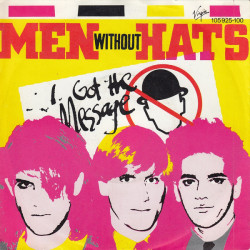 MEN WITHOUT HATS - I GOT...