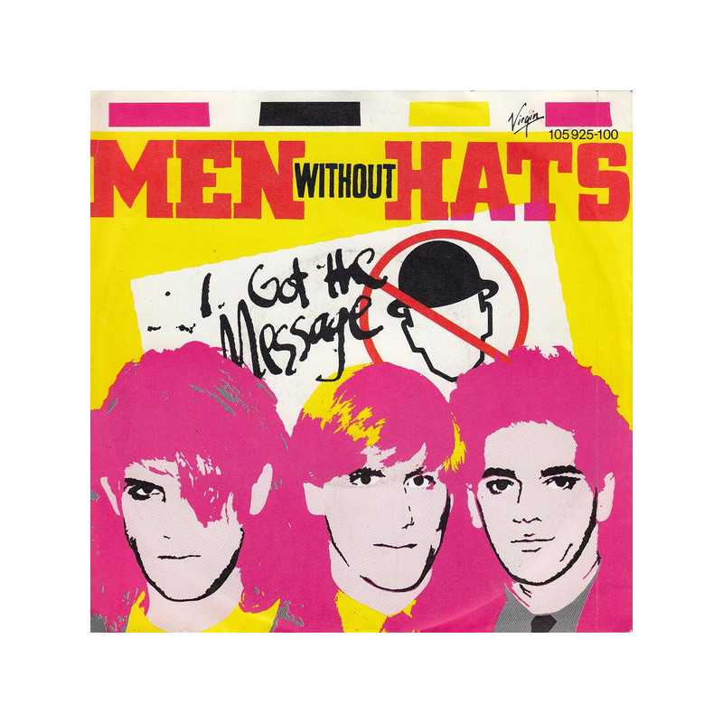 MEN WITHOUT HATS - I GOT THE MESSAGE (ED. 1983)