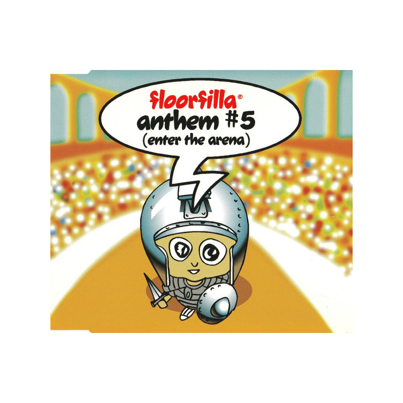 FLOORFILLA - ANTHEM 5 (ENTER THE ARENA) (ED. 2001)