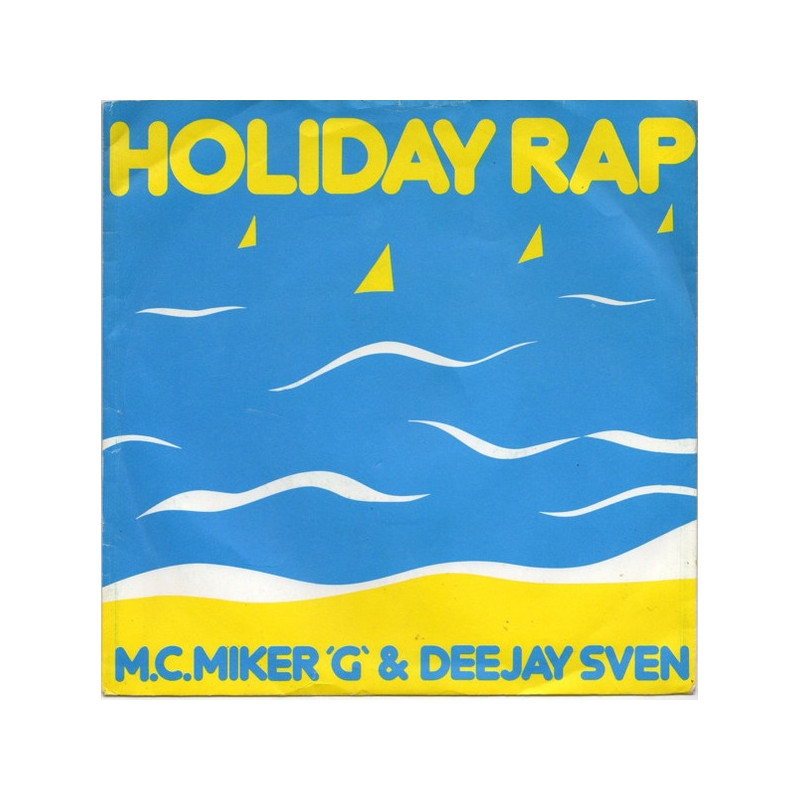 MC MIKER G. & DJ SVEN - HOLIDAY RAP (ED. 1986)