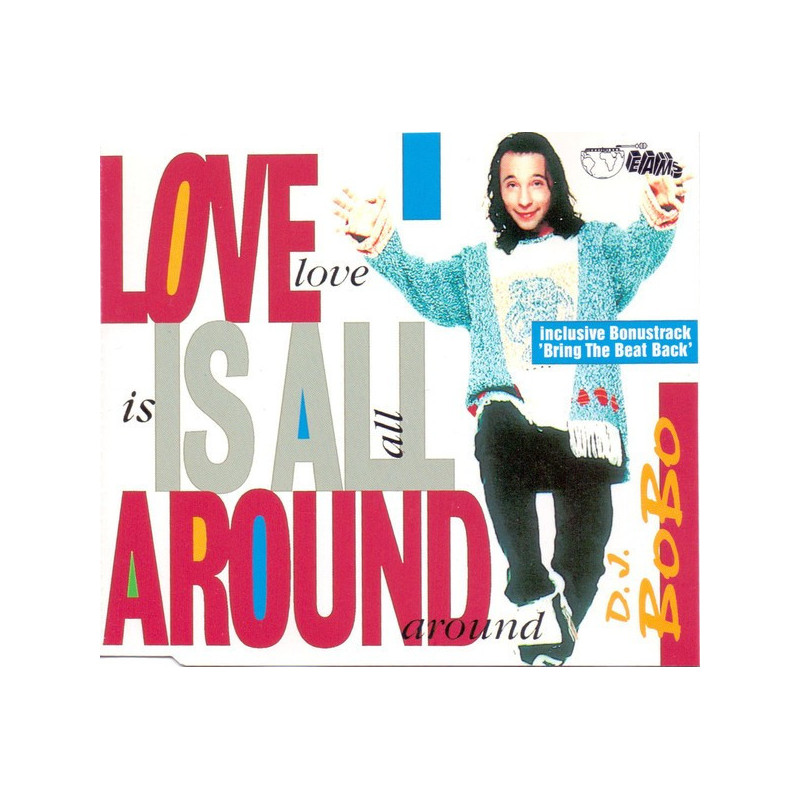 DJ BOBO - LOVE IS ALL AROUND