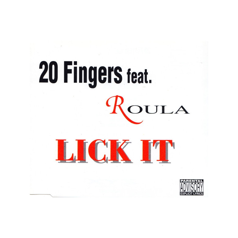 20 FINGERS FEAT. ROULA - LICK IT (ED. 1995)