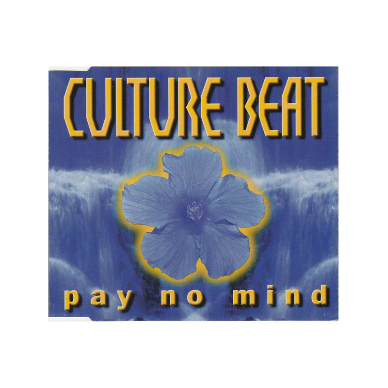 CULTURE BEAT - PAY NO MIND (ED. 1998)