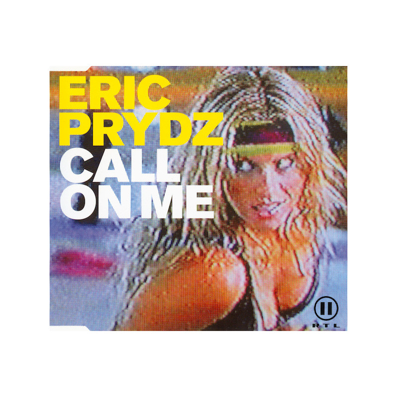 ERIC PRYDZ - CALL ON ME (ED. 2004)