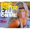 ERIC PRYDZ - CALL ON ME (ED. 2004)