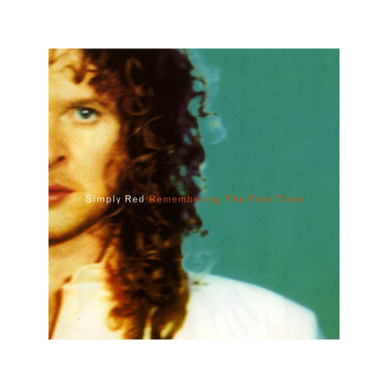 SIMPLY RED - REMEMBERING THE FIRST TIME