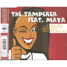 TAMPERER, THE FEAT. MAYA - IF YOU BUY THIS RECORD YOUR LIFE WILL BE BETTER (ED. 1998)