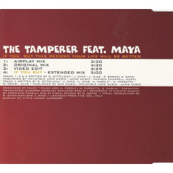TAMPERER, THE FEAT. MAYA - IF YOU BUY THIS RECORD YOUR LIFE WILL BE BETTER (ED. 1998)