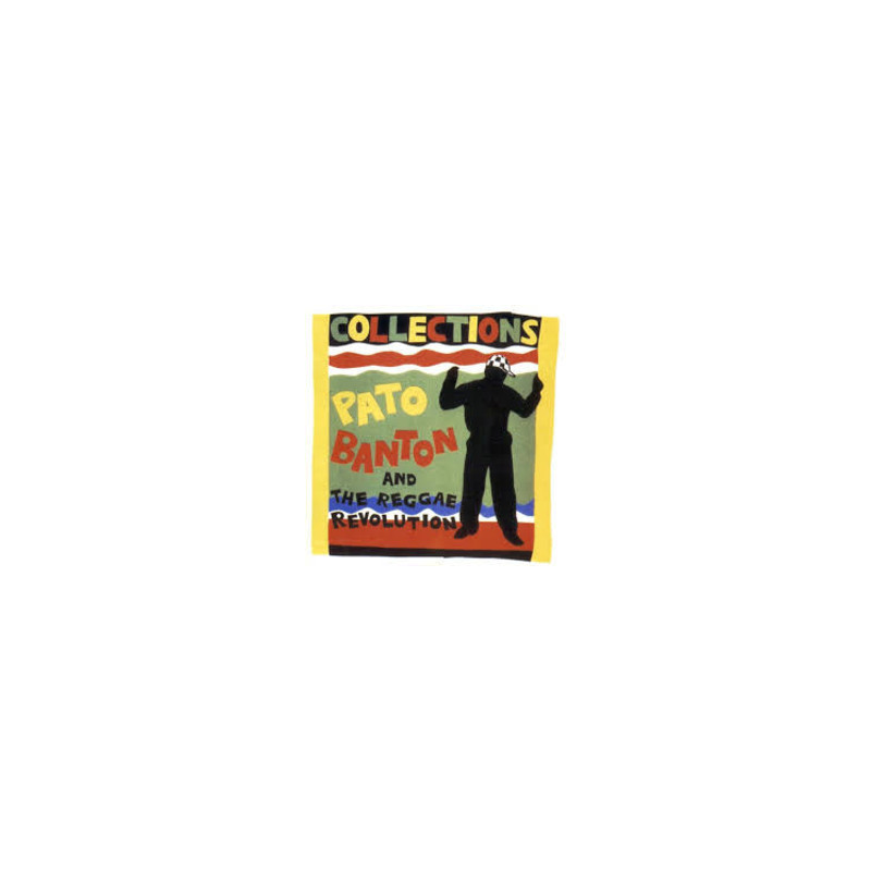 PATO BANTON & REGGAE REVOLUTION, THE - COLLECTIONS (ED. 1994)