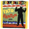 PATO BANTON & REGGAE REVOLUTION, THE - COLLECTIONS (ED. 1994)