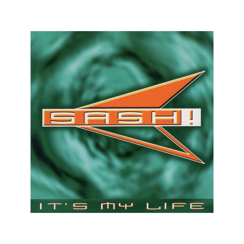 SASH! - IT'S MY LIFE (ED. 1997)