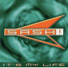 SASH! - IT'S MY LIFE (ED. 1997)