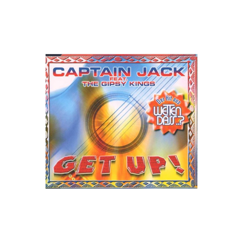 CAPTAIN JACK FEAT. GIPSY KINGS - GET UP! (ED. 1999)