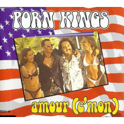 PORN KINGS - AMOUR (C'MON)...