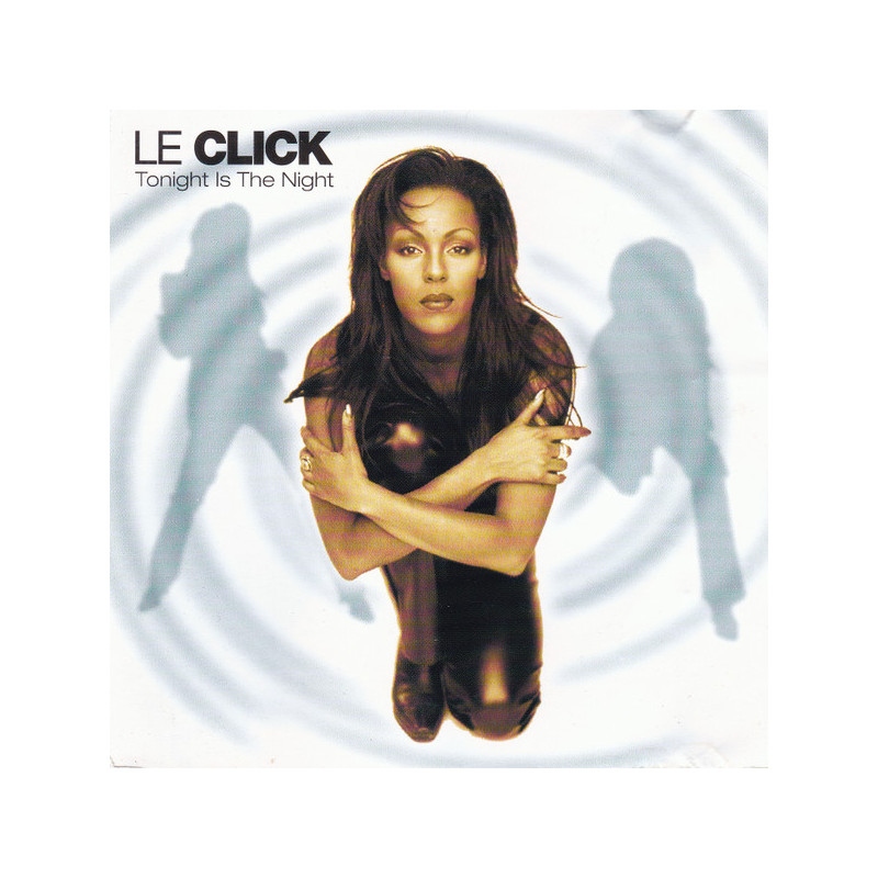 LE CLICK - TONIGHT IS THE NIGHT (ED. 1997)