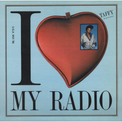 TAFFY - I LOVE MY RADIO...