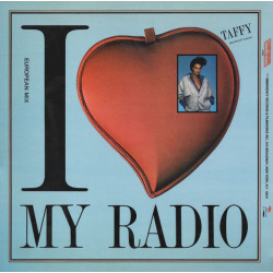 TAFFY - I LOVE MY RADIO (MIDNIGHT RADIO) (ED. 1986)