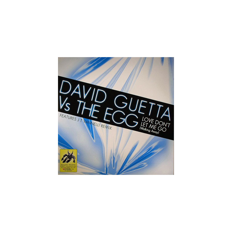 DAVID GUETTA VS. EGG, THE - LOVE DON'T LET ME GO (WALKING AWAY) (ED. 2006)