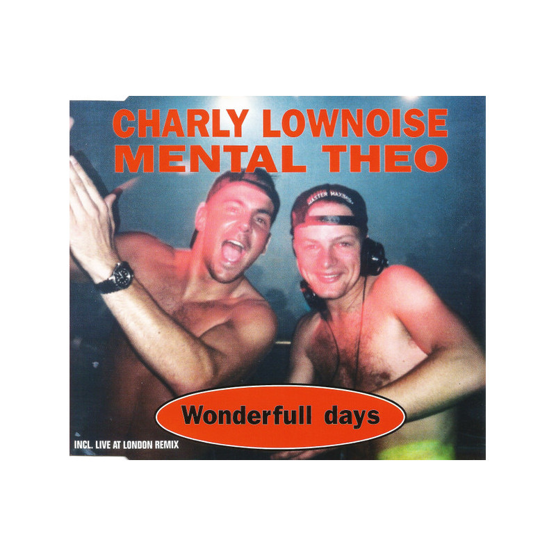 CHARLY LOWNOISE & MENTAL THEO - WONDERFULL DAYS (ED. 1994)