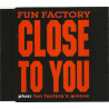 FUN FACTORY - CLOSE TO YOU (ED. 1994)