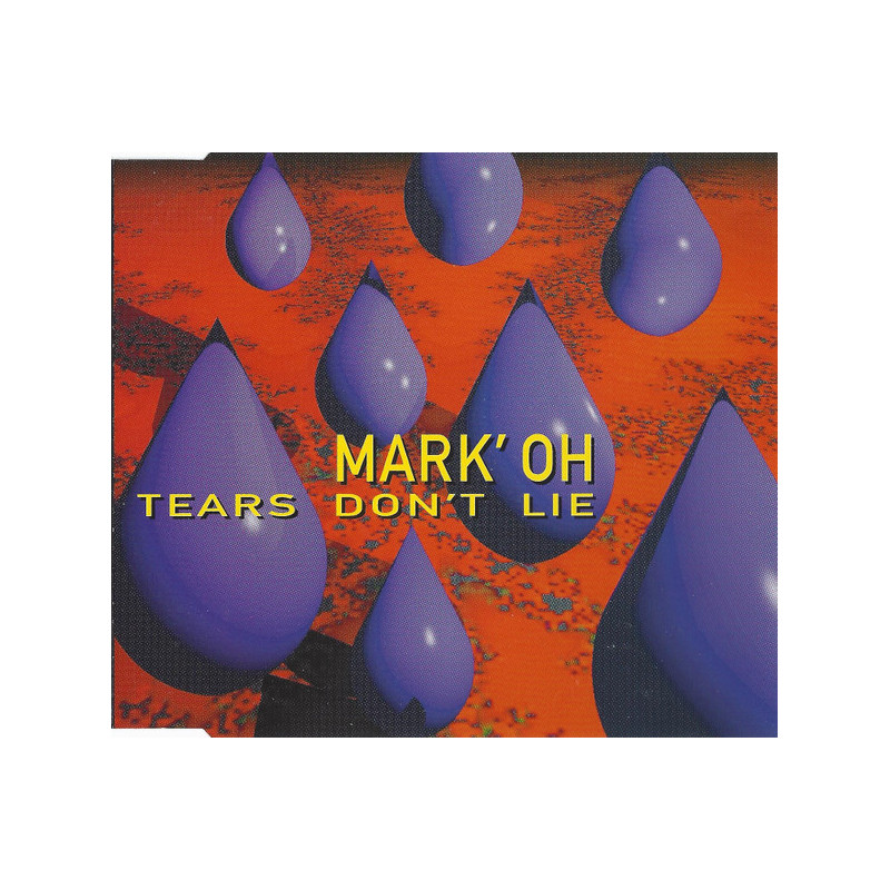 MARK 'OH - TEARS DON'T LIE (ED. 1994)