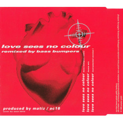 U96 - LOVE SEES NO COLOUR (REMIXED BY BASS BUMPERS) (ED. 1993)
