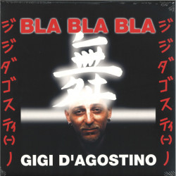 GIGI D'AGOSTINO - BLA BLA...