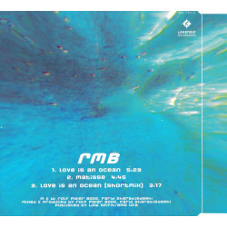RMB - LOVE IS AN OCEAN (ED. 1995)