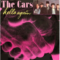 THE CARS - HELLO AGAIN (ED....