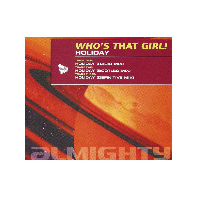 WHO'S THAT GIRL! - HOLIDAY (ED. 1998)