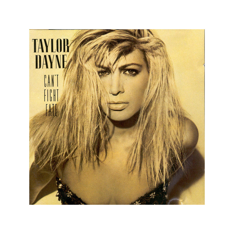 TAYLOR DAYNE - CAN'T FIGHT FATE (ED. 1989)