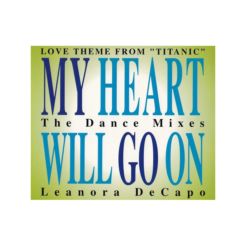 LEANORA DECAPO - MY HEART WILL GO ON