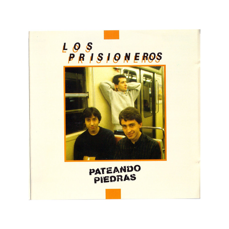 LOS PRISIONEROS - PATEANDO PIEDRAS (ED. 2002)