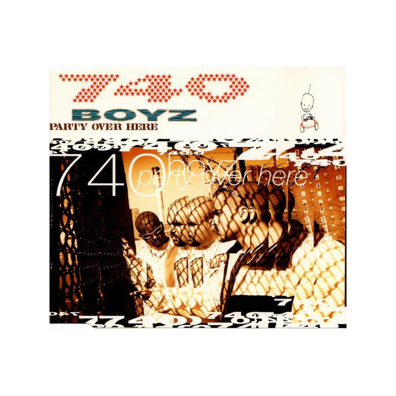 740 BOYZ - PARTY OVER HERE (ED. 1996)