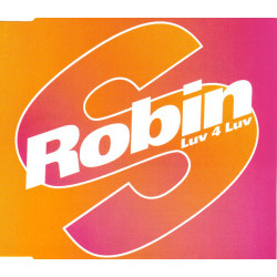 ROBIN S. - LUV 4 LUV (ED....